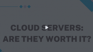 Cloud servers, are they worth it? Webinar thumbnail