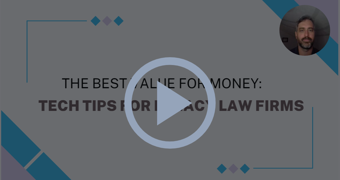 Tech Tips for Legacy Law Firms webinar thumbnail